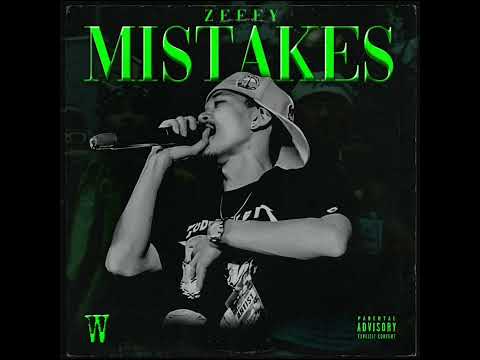 Zeeey - Mistakes (Audio) [prod by. Ayee Nays]
