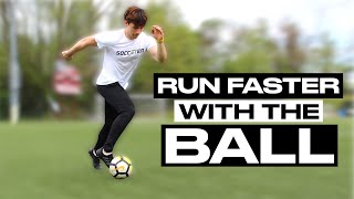 How To Run Faster With The Soccer Ball | Dribble a football with speed | Tutorial