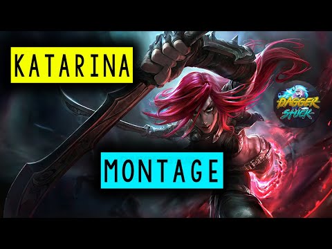 DaggerStuck KATARINA MONTAGE #1 Best Katarina!