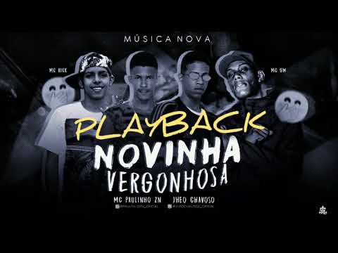MC PAULINHO ZN E MC JHEO CHAVOSO FEAT. MC RICK - NOVINHA VERGONHOSA - PLAYBACK OFICIAL