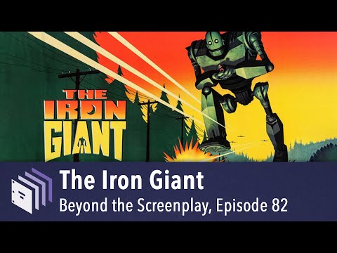 Episode 82 — The Iron Giant | Beyond the Screenplay