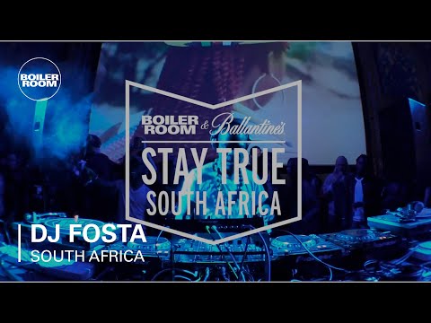 DJ Fosta Boiler Room x Ballantine's Stay True South Africa: Part Two DJ Set