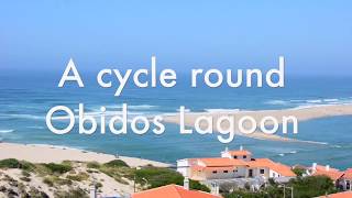 preview picture of video 'Obidos Lagoon Cycle Ride'
