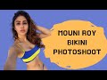 Mouni Roy Bikini Photoshoot
