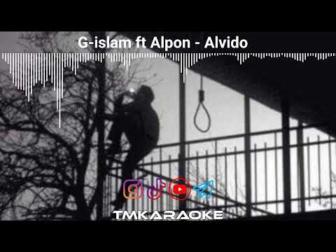 G-islam ft Alpon - Alvido 💔 | Video - Music Version