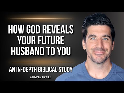 How Will God Reveal Your Future Husband to You?