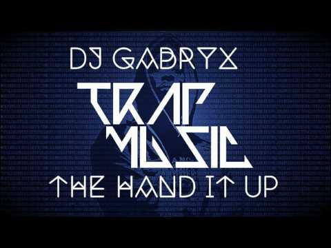 DJ Gabryx-The Hand It Up (Original Mix Not Voice)