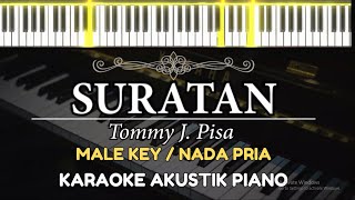 Download lagu Suratan - Tommy J. Pisa ( MALE KEY - Karaoke Piano ) mp3