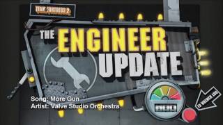 [TF2] - New Engineer Main Menu Theme "More Gun"
