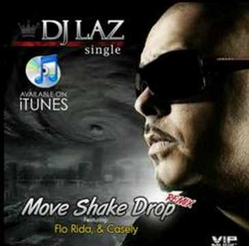 DJ Laz - Move Shake Drop Remix