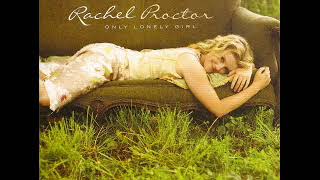 Rachel Proctor  ~ Baby Don&#39;t Let Me Go