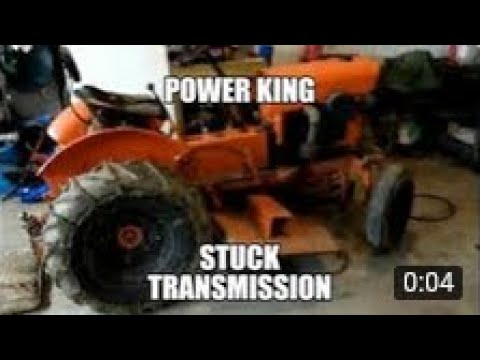 Un-sticking a Stuck Transmission POWER KING TRACTOR