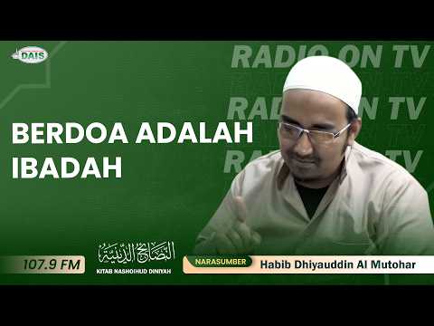 berdoa adalah ibadah || Habib Dhiyauddin Muthohar|| Kitab Nashoihud Diniyah