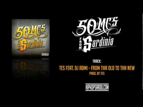 07. Tes feat. Dj Admi - From tha Old to tha New