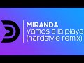 MIRANDA Vamos A La Playa Harris Ford Remix Official