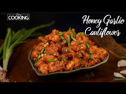 Honey Garlic Cauliflower | Cauliflower Recipes | Chilli Garlic Cauliflower | Indo Chinese Recipe