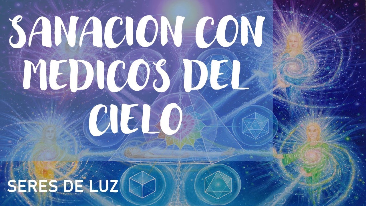 🌠Sanación con Médicos del cielo🌠