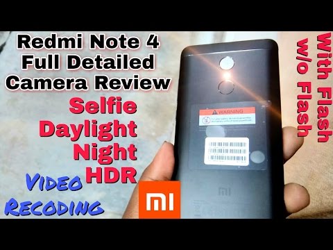 Redmi Note 4 Full Detailed Camera Review|Selfie|Daylight|Night|HDR|Video Recoding