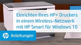 Einrichten Ihres HP+ Druckers in einem drahtlosen Netzwerk mit HP Smart für Windows 10 | HP Support