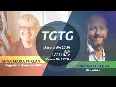 TGTG, 1 marzo 2021 - "Anna Maria Furlan, 40 anni alla Cisl"