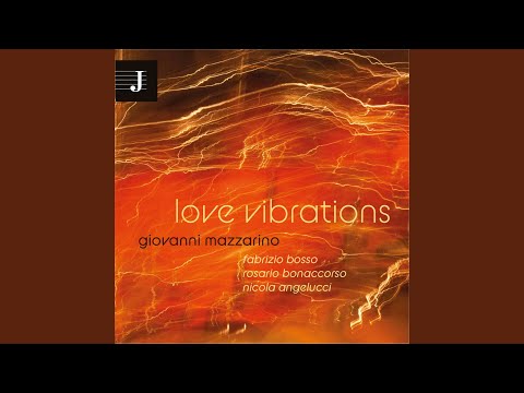 Love Vibrations online metal music video by GIOVANNI MAZZARINO