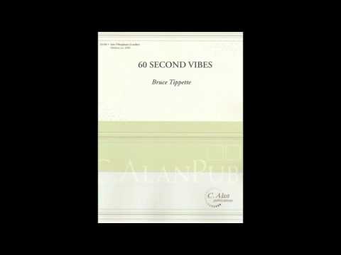 60 Second Vibes, by Bruce W. Tippette