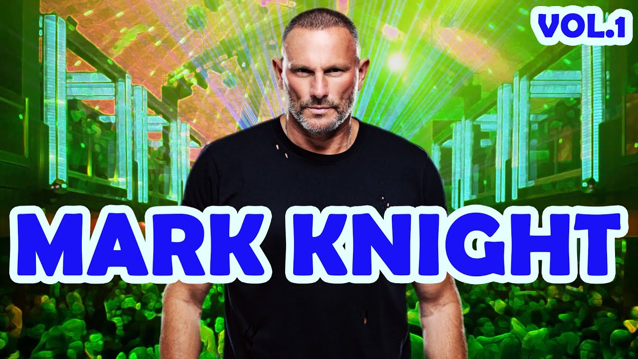 MARK KNIGHT! Best tracks & remixes! Vol. 1