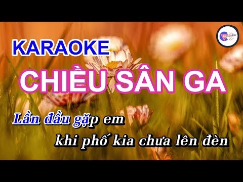 Chiều Sân Ga || KARAOKE HD || Beat Chuẩn