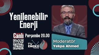 Yenilenebilir Enerji | Doç. Dr. Haşmet Gökırmak I Türkiye' de Madencilik