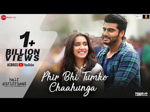 Phir Bhi Tumko Chaahunga - Full Song | Arijit Singh | Arjun K & Shraddha K | Mithoon, Manoj M