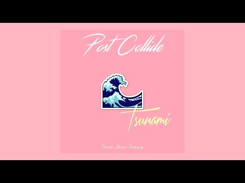 Post Collide - Tsunami (Official Audio)