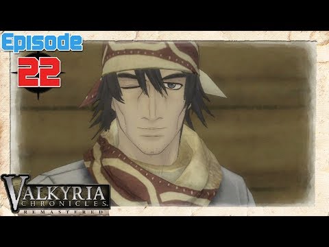 Valkyria Chronicles Playthrough Ep 22: The Inside Man (Pt I)