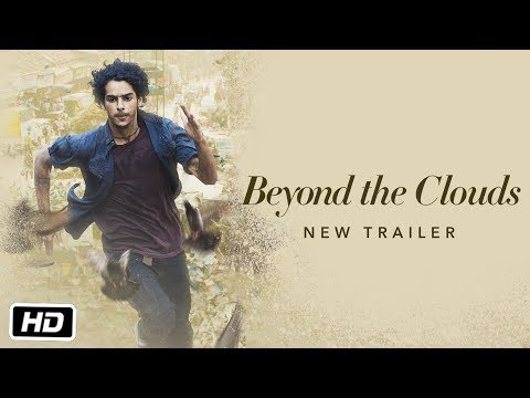 Beyond The Clouds (2018) Official Trailer