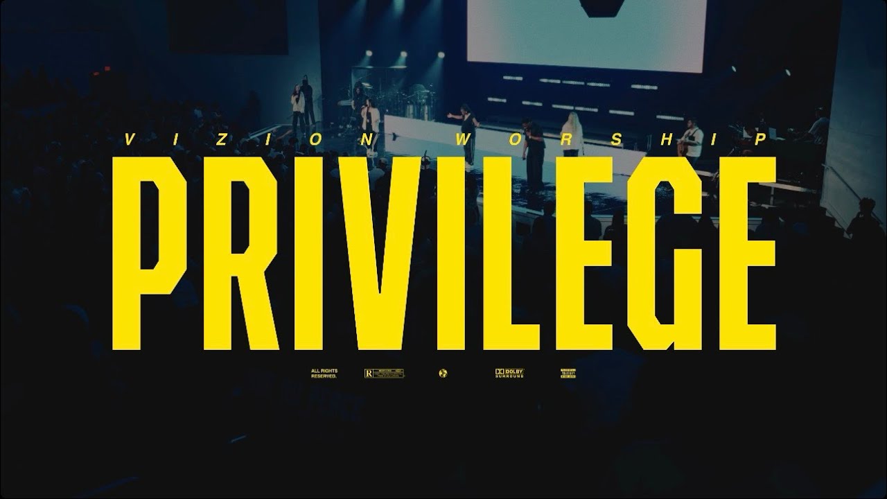 Vizion Worship - Privilege (Official Live Video)