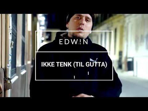 Edw!n - "Ikke Tenk (Til Gutta)" [OFFISIELL MUSIKKVIDEO]: YLTV