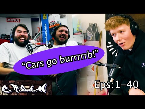 C.R.E.A.M PODCAST - But just car noises for about a minute - Episodes 1-40 - No Context