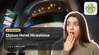 Chisun Hotel Hiroshima - This Hotel Is Worth It | Hiroshima, Japan🌟