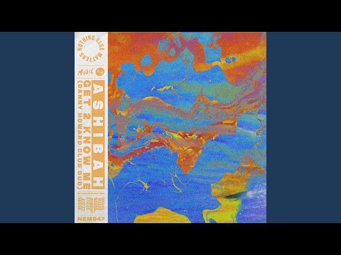 Get 2 Know Me (Danny Howard Club Dub)