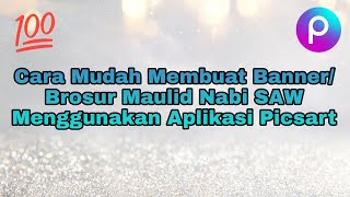 Download lagu TUTORIAL | Cara Mudah Membuat Banner/Brosur Maulid Nabi SAW Menggunakan Aplikasi Picsart mp3 Download lagu TUTORIAL | Cara Mudah Membuat Banner/Brosur Maulid Nabi SAW Menggunakan Aplikasi Picsart mp3