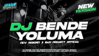 Download lagu DJ BENDE YOLUMA REBORN 3‼️ VIRAL KARNAVAL 2025 || BAM PROJECT  mp3 Download lagu DJ BENDE YOLUMA REBORN 3‼️ VIRAL KARNAVAL 2025 || BAM PROJECT  mp3