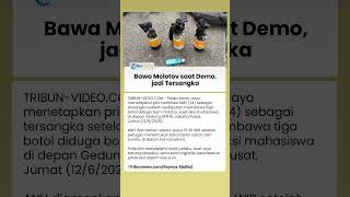 Pria Pembawa Tiga Botol Diduga Bom Molotov saat Demo Mahasiswa di DPR Resmi jadi Tersangka