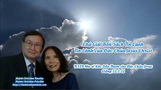 Tin Lành của Đức Chúa Jesus Christ - TL119 Ma-ri Xức Dầu Thơm cho Đức Chúa Jesus