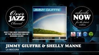 Jimmy Giuffre &amp; Shelly Manne - La Mucura (1953)