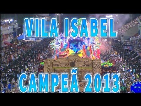 VILA ISABEL 2013 - DESFILE COMPLETO