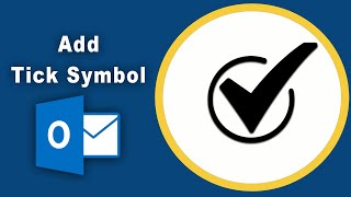 How to Add a Tick Symbol in Outlook