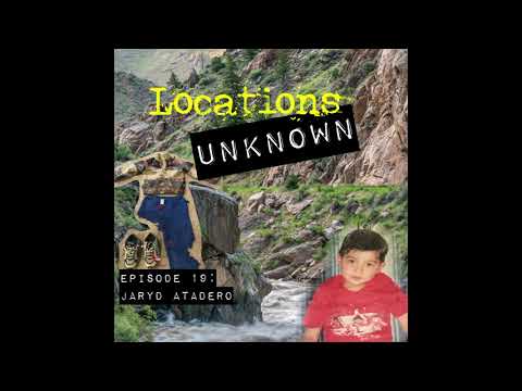 Locations Unknown - EP. #19 - Jaryd Atadero - Poudre Canyon Colorado