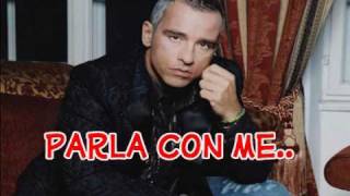 Parla con Me  with LYRICS~Eros Ramazzotti