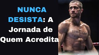 ?? NUNCA DESISTA: A Jornada de Quem Acredita ??