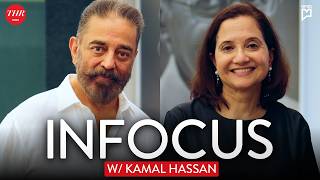 "I'm Not Scared, You Also Don't Be Scared" | Kamal Haasan ft. Anupama Chopra | InFocus | THR India