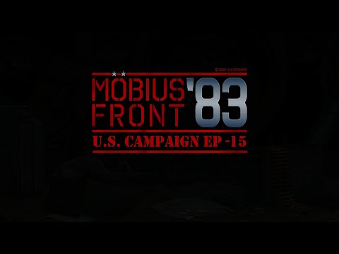 Mobius Front '83 Campaign - Episode 15